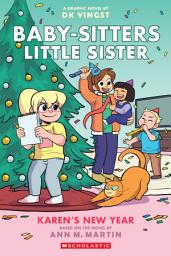 Icon image Karen's New Year: A Graphic Novel (Baby-sitters Little Sister #13)