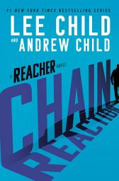 Icon image Chain Reaction: A Reacher Novel