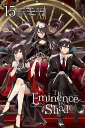 Icon image The Eminence in Shadow, Vol. 15 (manga)
