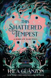 Icon image This Shattered Tempest: A Novel