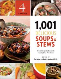 Icon image 1,001 Delicious Soups & Stews: From Elegant Classics to Hearty One-Pot Meals, Edition 4