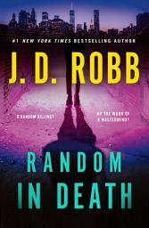Icon image Random in Death: An Eve Dallas Novel