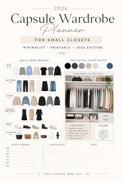 Icon image Capsule Wardrobe Planner for Small Closets — A Step‑by‑Step System for a Curated, Stress‑Free Wardrobe: Build a simpler, more intentional wardrobe that fits your space and your lifestyle.