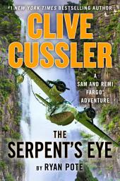 Icon image Clive Cussler The Serpent's Eye