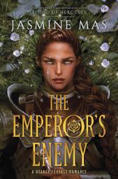 Icon image The Emperor's Enemy: A Dark Fantasy Romance