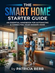 Icon image The Smart Home Starter Guide