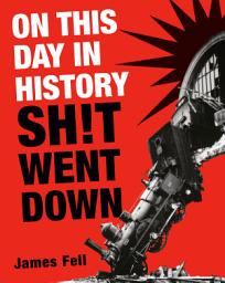 Icon image On This Day in History Sh!t Went Down