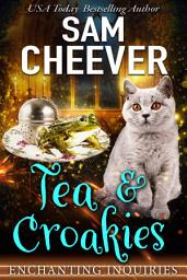 Icon image Tea & Croakies: A Magical Cozy Mystery with Talking Animals