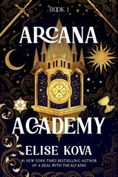 Icon image Arcana Academy: Volume 1