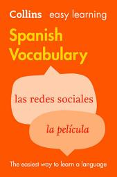 Icon image Easy Learning Spanish Vocabulary: Trusted support for learning (Collins Easy Learning)