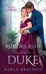Icon image Rumors, Ruin and the Duke