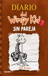 Icon image Diario del Wimpy Kid 7 - Sin pareja / The Third Wheel